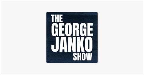 ‎the George Janko Show On Apple Podcasts