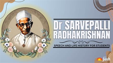 Dr Sarvepalli Radhakrishnan Speech And Life History For School Students