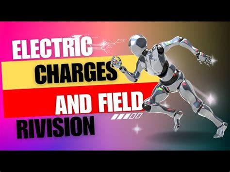 Electric Charge And Field Formula Revision Simplifying Electric