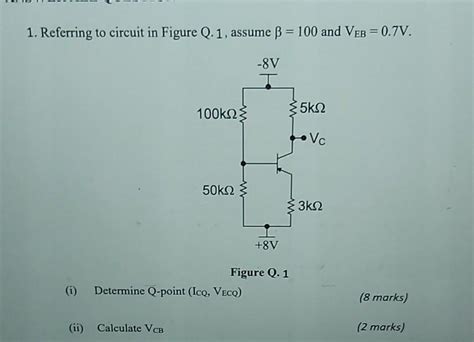 Solved 1 Referring To Circuit In Figure Q 1 Assume B 100 Chegg