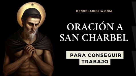 Oración a San Charbel para conseguir trabajo Desdelabiblia