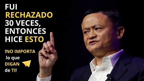 No Importa Lo Que Digan De Ti El Valioso Consejo De Jack Ma Para El