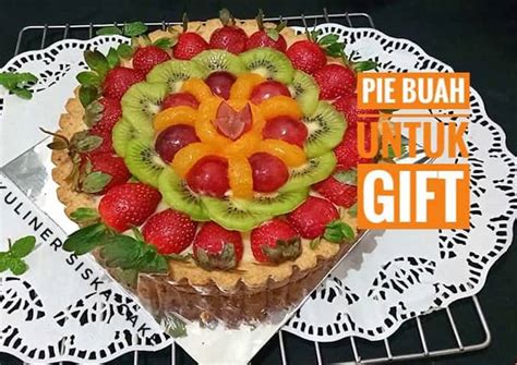 Resep Pie Buah Besar Hantaran Gift Oleh Siska Dian Fitriana