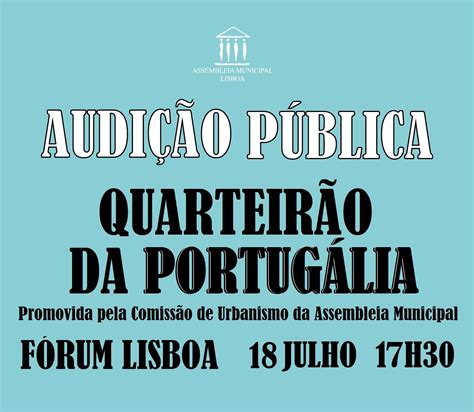 Assembleia Municipal De Lisboa Aml Promove Audição Pública Ao Projeto Portugália Plaza