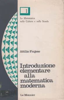 Introduzione Elementare Alla Matematica Moderna By Attilio Z Library