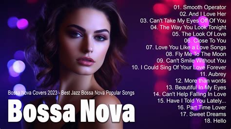 Best Unforgettable Jazz Bossa Nova Songs Playlist Top Bossa Nova