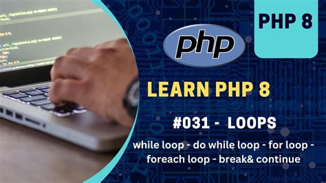 31 Loops In Php In Php 2023 Learn PHP Full Course For Beginners