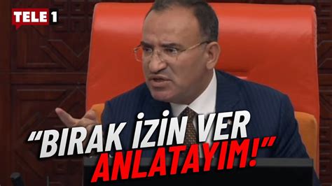 Meclis te tansiyon bir anda yükseldi Bekir Bozdağ vekilleri