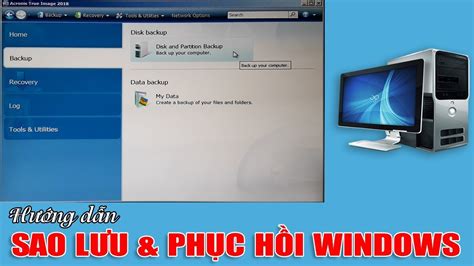 Chu Đặng Phú hướng dẫn SAO LƯU VÀ PHỤC HỒI WINDOWS BẰNG ACRONIS TRUE
