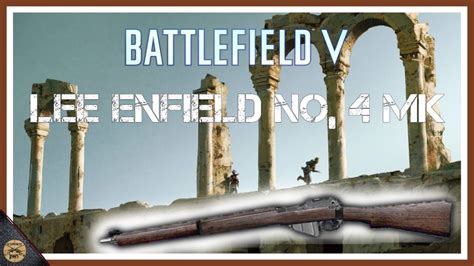 Battlefield V Lee Enfield No 4 Mk Sniper Gameplay Youtube Free