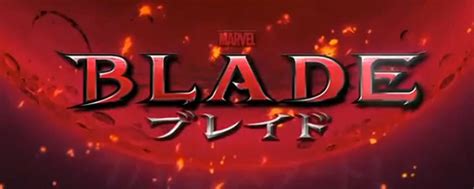 Blade (Marvel Anime) (2012 TV Show) - Behind The Voice Actors