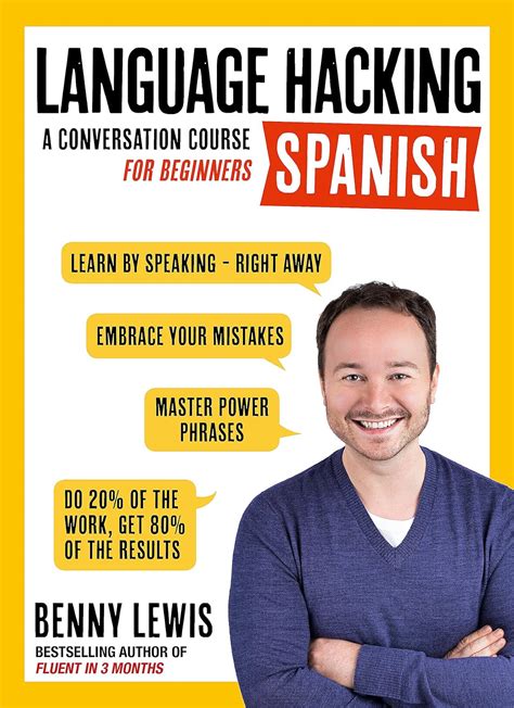 LANGUAGE HACKING SPANISH (Learn How to Speak Spanish - Right Away): A ...