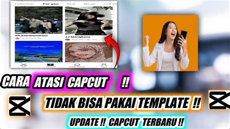 Cara Mengatasi Capcut Tidak Bisa Menggunakan Template Youtube