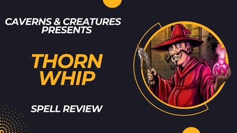 Thorn Whip 5e Get Over Here Youtube