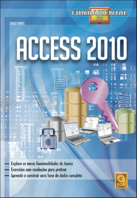 Access 2010 Fundamental By Grupo Lidel Issuu