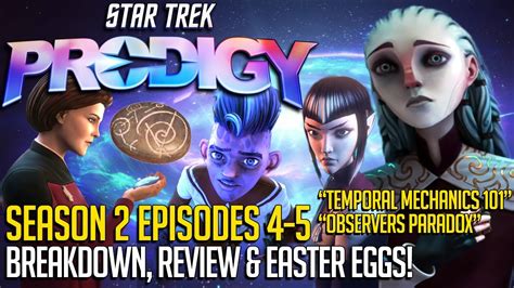 Star Trek Prodigy Season 2 Episodes 4 5 Breakdown Review YouTube