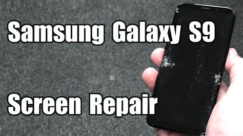 Samsung Galaxy S9 Lcd Screen Repair Start To Finish Youtube