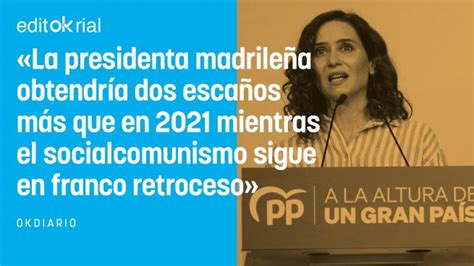 Ayuso Imparable Destroza A La Izquierda Y Roza La Mayor A Absoluta