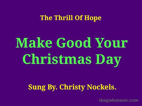 Make Good Your Christmas Day Song Lyrics