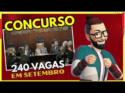 TRIBUNAL CONCURSO STM 240 VAGAS EM AGOSTO YouTube