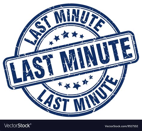 Last Minute Stamp Royalty Free Vector Image Vectorstock