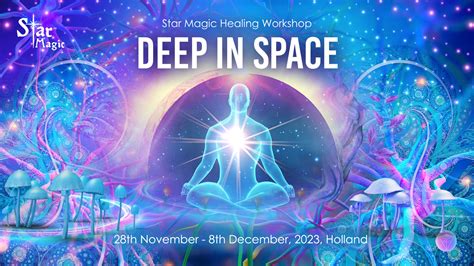 Star Magic Deep In Space 28th November 8th December 2023 Holland