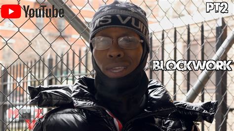 Blockwork Talks 41k Says BROOKLYN People Wanted To HANG With Him He