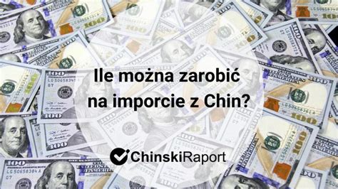 Ile można zarobić na imporcie z Chin infografika