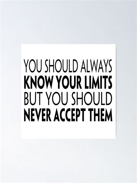 "Know your limits" Poster by reman1234 | Redbubble