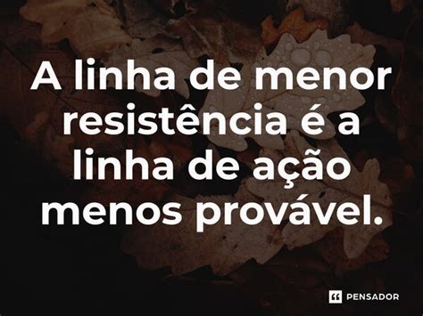 A linha de menor resistência é a linha Liddell Hart Pensador