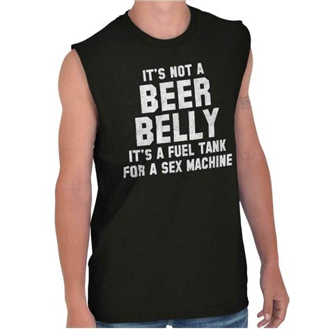 Beer Belly Fuel Tank Sex Machine Funny T Mens Sleeveless Crewneck T Shirt Ebay