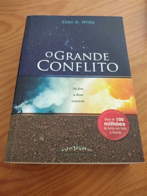 O Grande Conflito Ellen G White Novo Bougado S O Martinho E