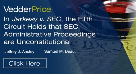 In Jarkesy V Sec The Fifth Circuit Holds That Sec Administrative