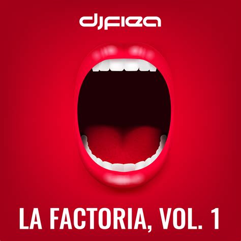 La Factoria, Vol. 1 - DJ Flea