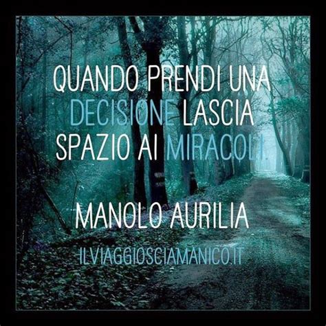 Il Viaggio Sciamanico Pratiche Spirituali Frase Bella Manolo Aurilia