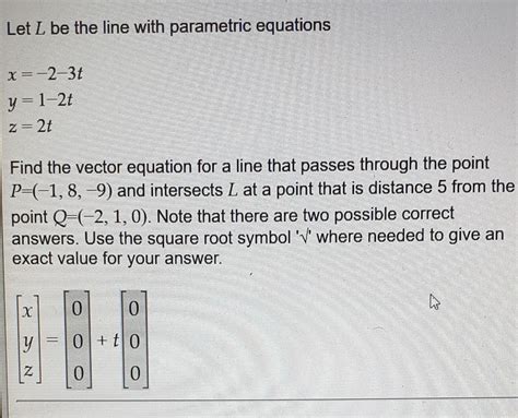 Solved Let L Be The Line With Parametric Equations X 2 37 Chegg