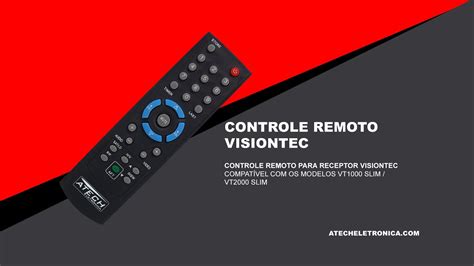 Controle Remoto Receptor Visiontec VT1000 Slim VT2000 Slim YouTube