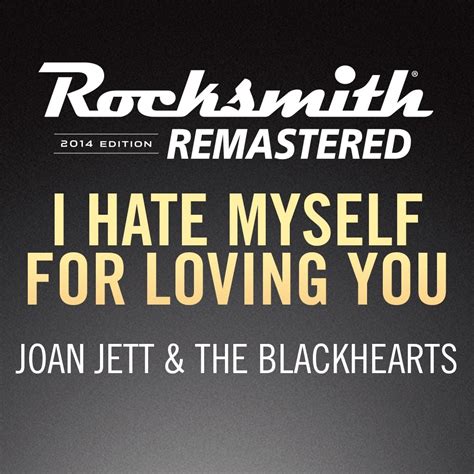 Joan Jett I Hate Myself For Loving You 英文版