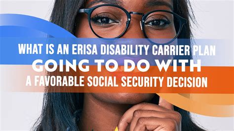 What Is An ERISA Disability Carrier Plan Going To Do With A Favorable