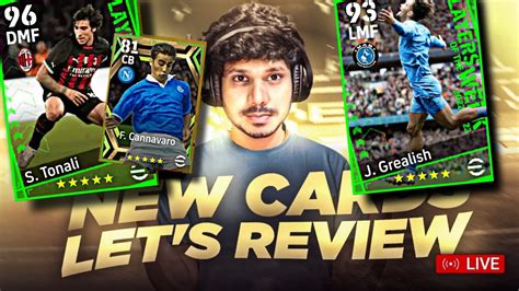 Let S Review New Cards B B Tonali Hole Player Grealish Epic Cannavaro