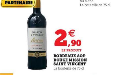 Offre Bordeaux Aop Rouge Mission Saint Vincent Chez Hyper U