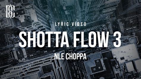 NLE Choppa Shotta Flow 3 Lyrics YouTube