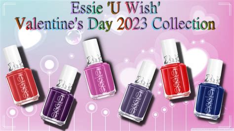 Essie U Wish Valentine S Day 2023 Collection Set Is Here