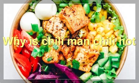 Why Is Chili Man Chili Hot Food Readme