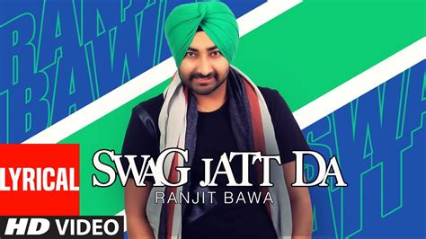 Swag Jatt Da Full Lyrical Video Ranjit Bawa Tigerstyle Mitti Da