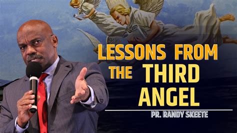 Lessons From The Third Angel THREE ANGELS MESSAGES BY Pr Randy