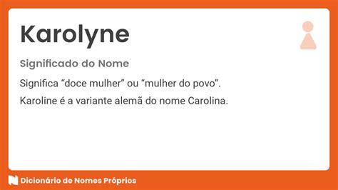 Significado Do Nome Karoline Dicion Rio De Nomes Pr Prios