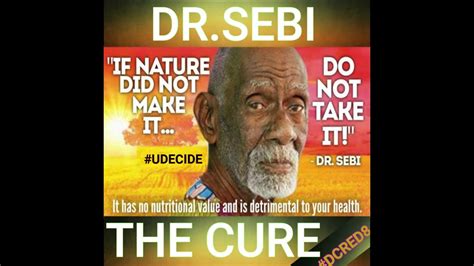 Dr Sebi The Cure Dcred8 Drsebi Cure Udecide Youtube