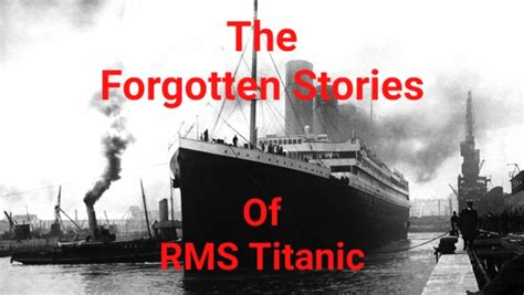 (Documentary) The Forgotten Stories Of The Titanic by lowercaseenderman ...