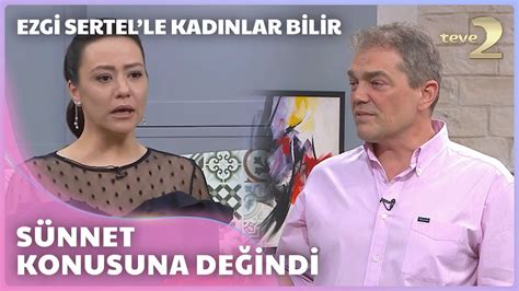 Ezgi Sertel le Kadınlar Bilir Ne Kadar Doğru YouTube